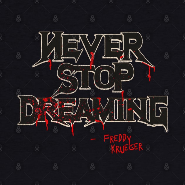 Never Stop Dreaming by darklordpug